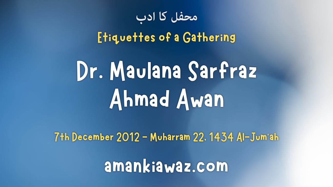 Etiquettes of a Gathering – 7th December 2012