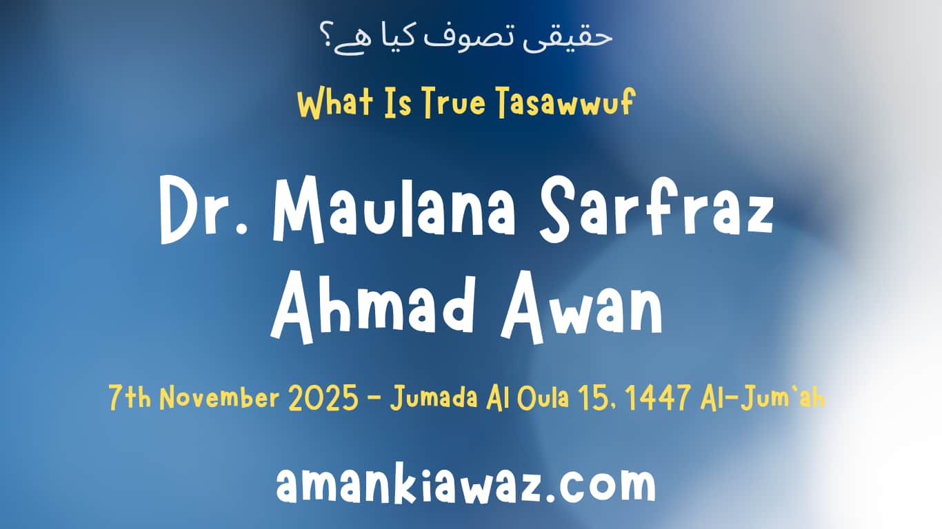 What Is True Tasawwuf? – 7th November 2025