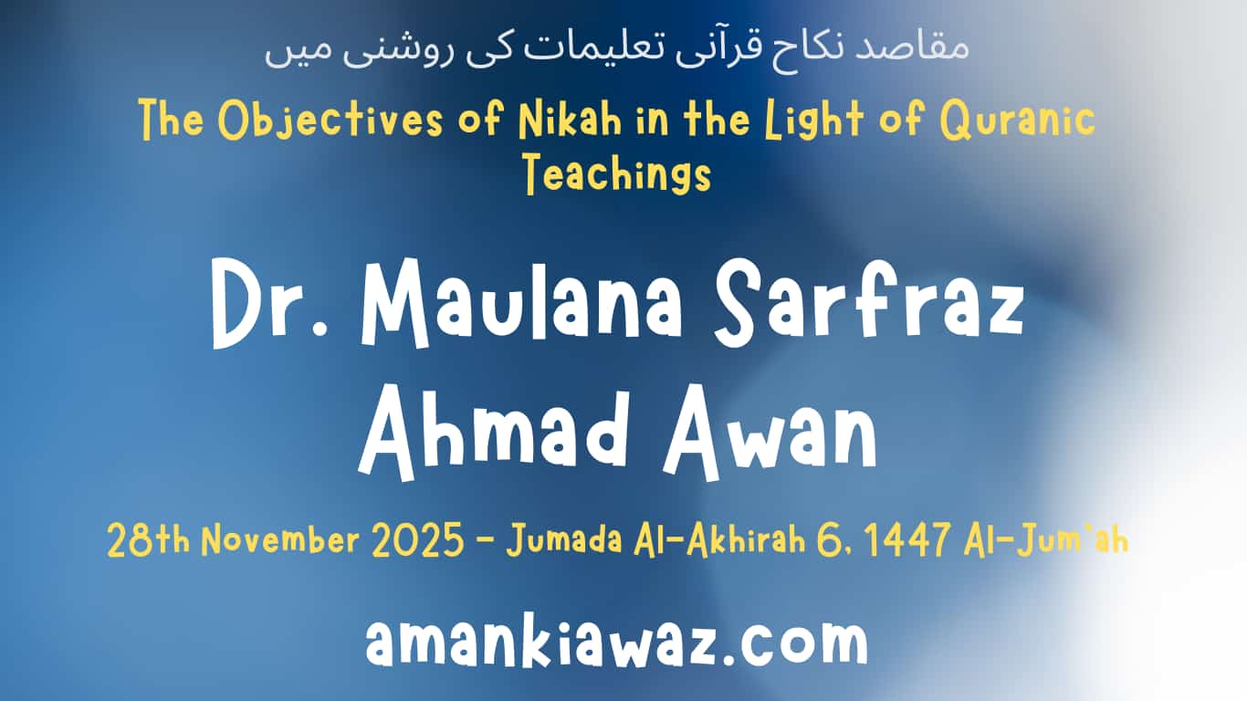 The Objectives of Nikah in the Light of Quranic Teachings – 28th November 2025