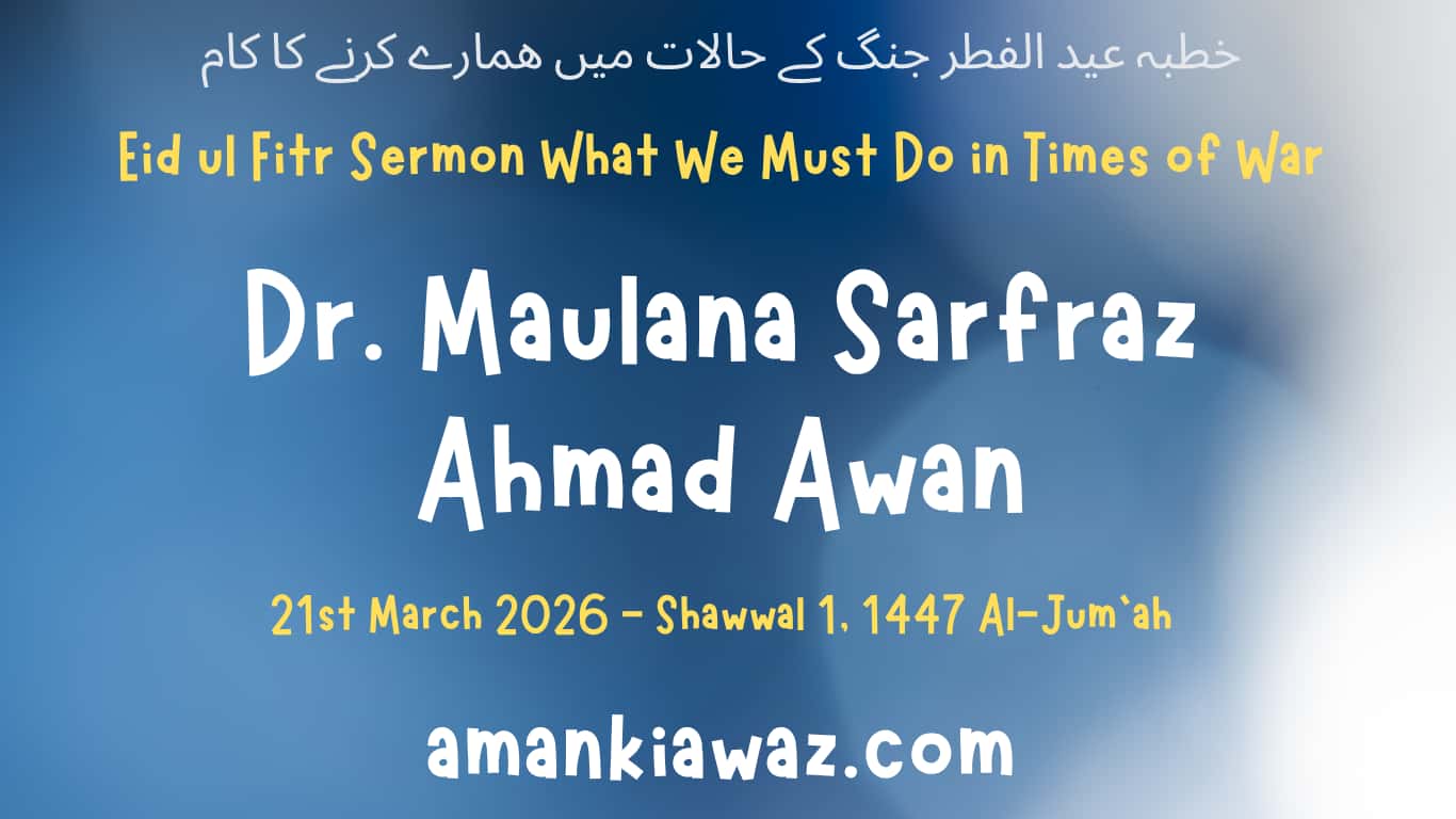 Eid ul Fitr Sermon What We Must Do in Times of War – 21st March 2026